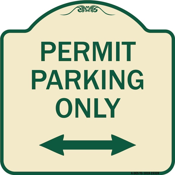 Permit Parking Bidirectional Arrow Heavy-Gauge Aluminum Architectural Sign, 18" x 18", TG-1818-23328